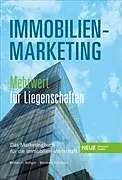 Fester Einband IMMOBILIEN - MARKETING von Roman H. Bolliger, Bernhard Ruhstaller
