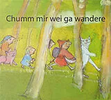 Audio CD (CD/SACD) Chumm mir wei ga wandere von Eva Klaus, Cristina Blöchlinger