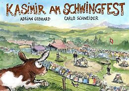 Fester Einband Kasimir am Schwingfest von Adrian Gebhard, Carlo Schneider