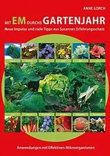 Kartonierter Einband MIT EM DURCHS GARTENJAHR von Anne Lorch