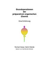 E-Book (pdf) Grundoperationen der präparativen organischen Chemie von Reinhart Keese, Martin Brändle