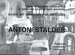 Fester Einband Anton Stalder - Bauen mit Menschen für Menschen von Anton Stalder