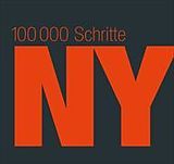 Kartonierter Einband 100 000 Schritte NY von Heidi Weder