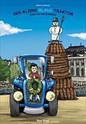 Fester Einband Der kleine blaue Traktor zünftig unterwegs von Beatrice Stössel