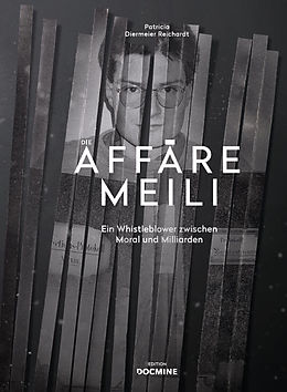 Fester Einband Die Affäre Meili - Ein Whistleblower zwischen Moral und Milliarden von Patricia Diermeier Reichardt