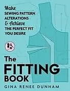Kartonierter Einband (Kt) The Fitting Book von Gina Renee Dunham