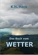 Fester Einband Das Buch vom Wetter von K.H. Hack