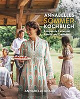 Kartonierter Einband Annabelles Sommer Kochbuch von Annabelle Knaur