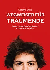 Kartonierter Einband Wegweiser für Träumende von Gérôme Ehrler