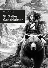 Kartonierter Einband St.Galler Geschichten von Clarissa Schwarz