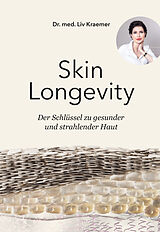 Kartonierter Einband Skin Longevity von Kraemer Dr. Liv