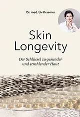 Kartonierter Einband Skin Longevity von Kraemer Dr. Liv
