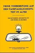 Kartonierter Einband Meine Vorbereitung auf den Fahrtauglichkeitstest im Alter von Paris Koumbarakis, Lukas Glaus