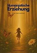 Kartonierter Einband Humanistische Erziehung von Kevin Huber