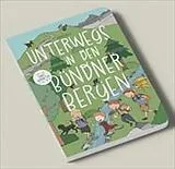 Fester Einband Unterwegs in den Bündner Bergen von 