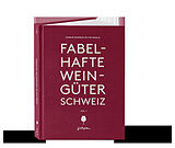 Fester Einband Fabelhafte Weingüter Schweiz von 