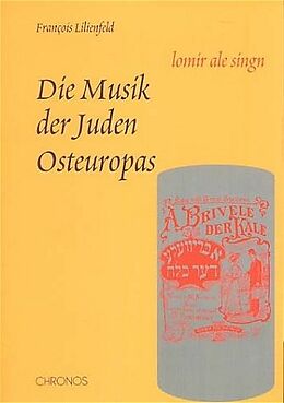 Paperback Die Musik der Juden Osteuropas von François Lilienfeld