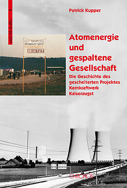 Paperback Atomenergie und gespaltene Gesellschaft von Patrick Kupper