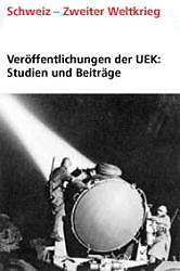 Veröffentlichungen der UEK (Tome 13): Veröffentlichungen der UEK. Studien und Beiträge zur Forschung / La place financière et les banques suisses à l'époche du nationalsocialisme