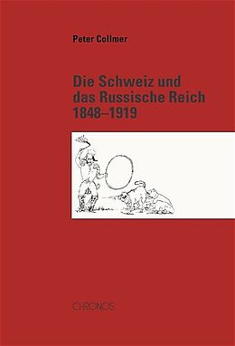 Fester Einband Die Schweiz und das Russische Reich 18481919 von Peter Collmer