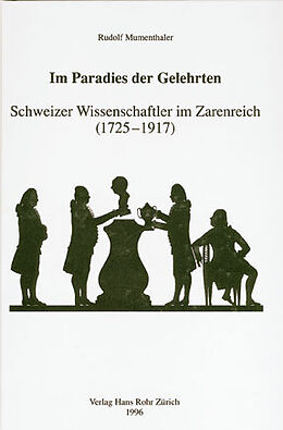 Fester Einband Im Paradies der Gelehrten von Rudolf Mumenthaler