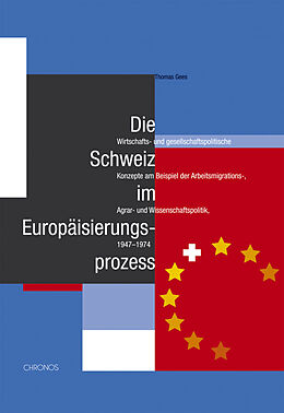 Paperback Die Schweiz im Europäisierungsprozess von Thomas Gees