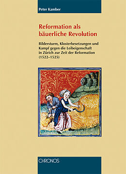 Fester Einband Reformation als bäuerliche Revolution von Peter Kamber