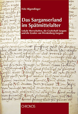 Fester Einband Das Sarganserland im Spätmittelalter von Fritz Rigendinger