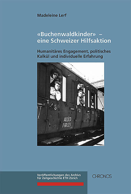 'Buchenwaldkinder'  eine Schweizer Hilfsaktion