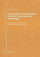 Paperback Die 'Kinder der Landstrasse' in Akten, Interviews und Reportagen von Sara Galle, Thomas Meier