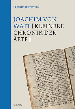 Fester Einband Joachim von Watt (Vadian): Die Kleinere Chronik der Äbte von Joachim von Watt