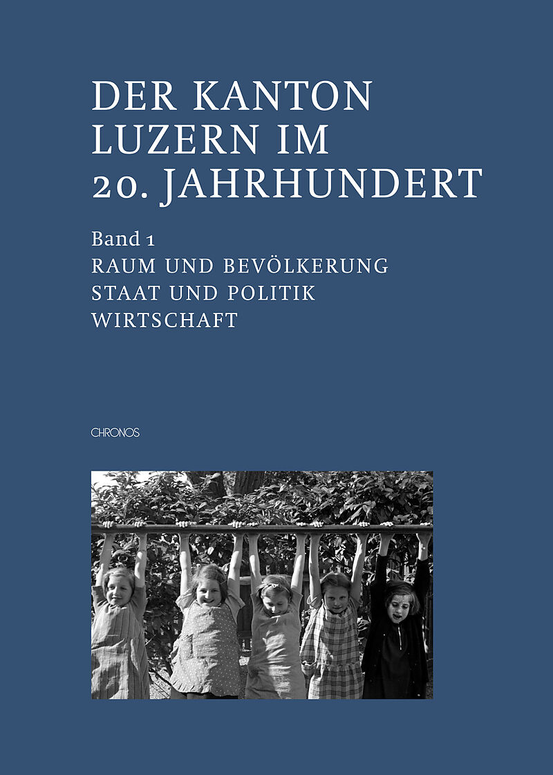Der Kanton Luzern im 20. Jahrhundert