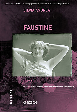 Fester Einband Ausgewählte Werke / Faustine von Silvia Andrea