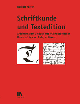 Fester Einband Schriftkunde und Textedition von Norbert Furrer