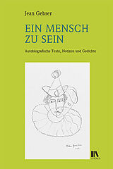 Fester Einband Ein Mensch zu sein von Jean Gebser