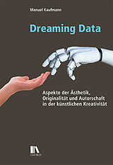 Kartonierter Einband Dreaming Data von Manuel Kaufmann