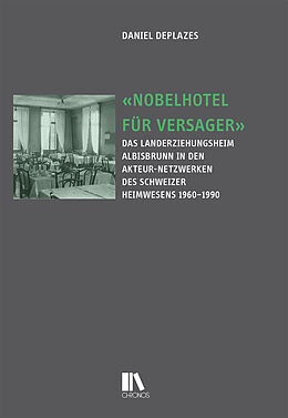 Fester Einband «Nobelhotel für Versager» von Daniel Deplazes