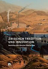Kartonierter Einband Zwischen Tradition und Innovation von Cornel Doswald, Claudia Fischer-Karrer, Peter Niederhäuser
