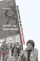 Fester Einband Der 68er im Aussendienst von Urs Buess
