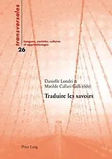 Kartonierter Einband Traduire les savoirs von 