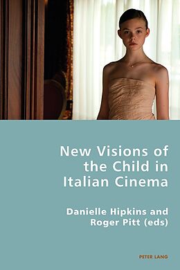 Kartonierter Einband New Visions of the Child in Italian Cinema von 