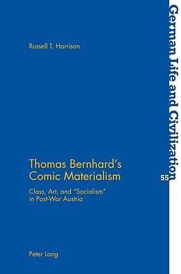 Kartonierter Einband Thomas Bernhard s Comic Materialism von Russell Harrison
