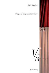 Kartonierter Einband L'opéra expressionniste von Eric Lecler