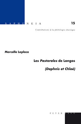 Livre Relié Les «Pastorales» de Longos de Marcelle Laplace