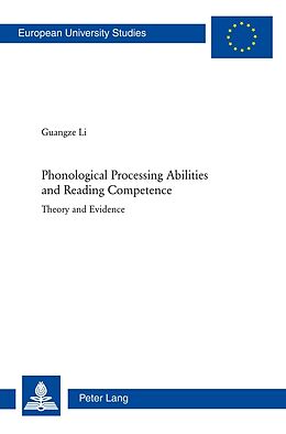 Kartonierter Einband Phonological Processing Abilities and Reading Competence von Guangze Li