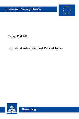 Kartonierter Einband Collateral Adjectives and Related Issues von Tetsuya Koshiishi