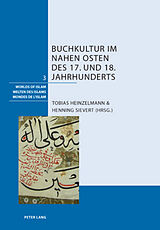 Kartonierter Einband Buchkultur im Nahen Osten des 17. und 18. Jahrhunderts von 