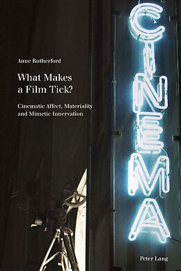 Couverture cartonnée What Makes a Film Tick? de Anne Rutherford