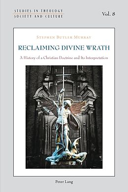 Couverture cartonnée Reclaiming Divine Wrath de Stephen Butler Murray