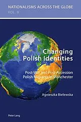 Kartonierter Einband Changing Polish Identities von Agniezka Bielewska-Mensah